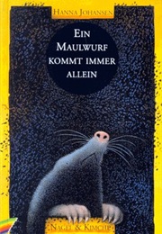A Mole Always Turns Up on Its Own